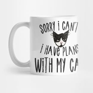 Sorry I can't I have plans with my cat Mug